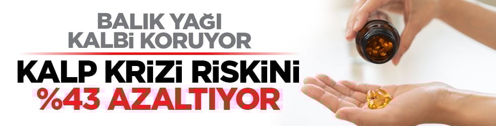 Balık yağı kalbi koruyor: Kalp krizi riskini %43 azaltıyor