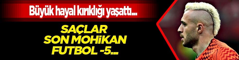 Barış Alper'in hızından yararlanamadık! Saçlar son mohikan futbol -5