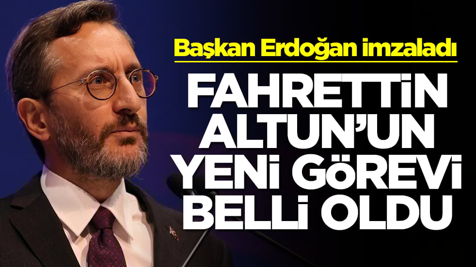 Başkan Erdoğan imzaladı: Fahrettin Altun'un yeni görevi belli oldu