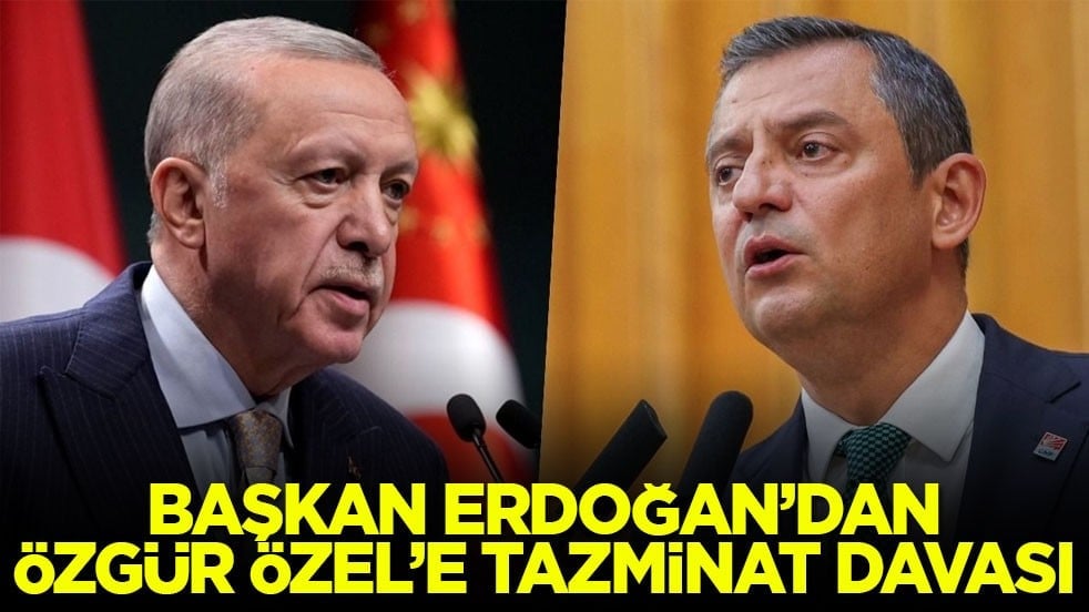Başkan Erdoğan’dan Özgür Özel’e tazminat davası