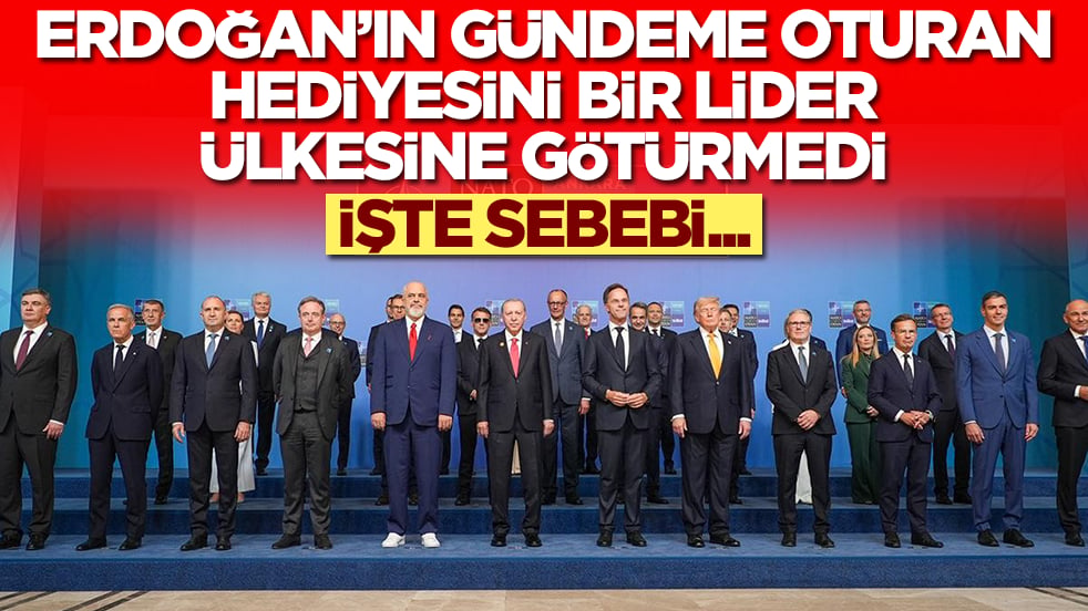 Başkan Erdoğan'ın gündeme oturan hediyesini bir lider ülkesine götürmedi: İmha edilmesini istedi