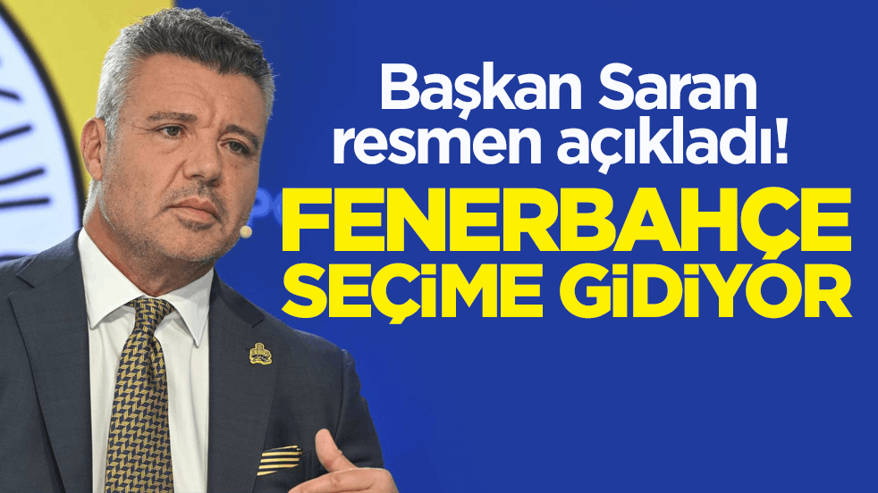 Son Dakika: Fenerbahçe seçime gidiyor