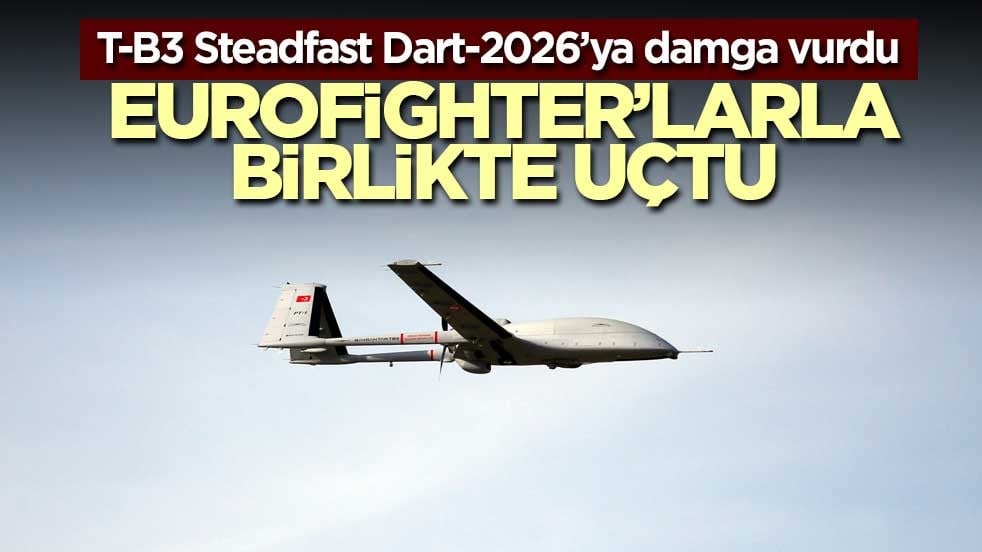 Bayraktar TB3 Eurofighter’larla birlikte uçtu