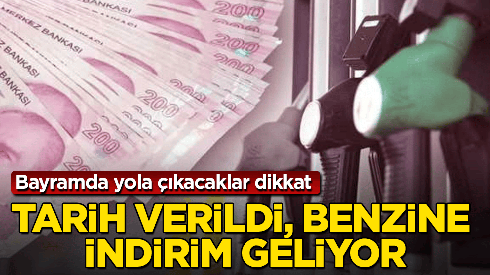 Bayramda yola çıkacaklar dikkat! Tarih verildi, benzine indirim geliyor
