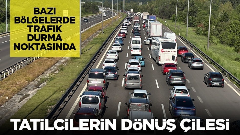 Bazı bölgelerde trafik durma noktasında: Tatilcilerin dönüş çilesi