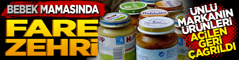 Bebek mamasında fare zehri çıktı