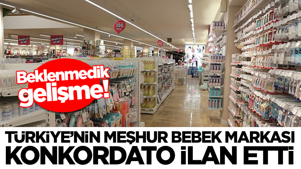 Beklenmedik gelişme: Türkiye'nin meşhur bebek markası bir anda konkordato ilan etti 
