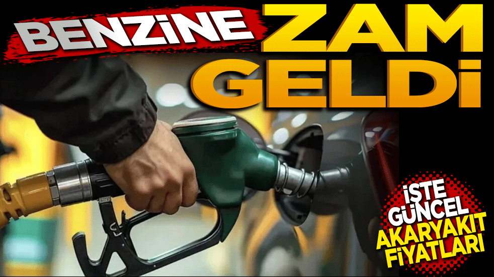 Benzine zam geldi: Güncel akaryakıt fiyatları
