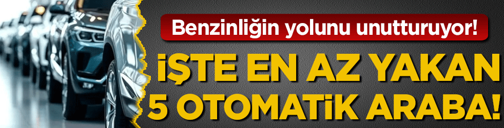 Benzinliğin yolunu unutturuyor: İşte en az yakan 5 otomatik araba!