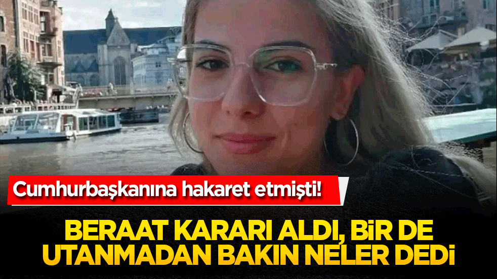 Beraat kararı aldı, bir de utanmadan bakın neler dedi