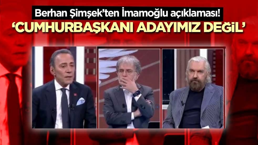Berhan Şimşek’ten İmamoğlu açıklaması! ‘Cumhurbaşkanı adayımız değil’