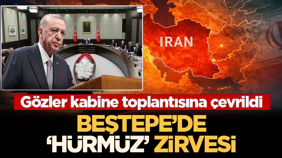 Beştepe'de 'Hürmüz' zirvesi! Gözler kabine toplantısına çevrildi