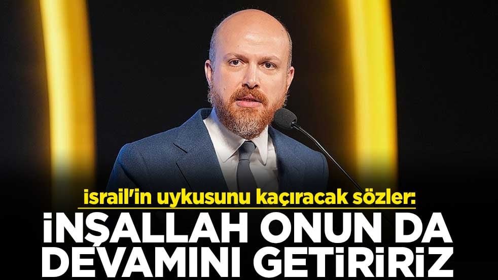 Bilal Erdoğan'dan İsrail'in uykusunu kaçıracak sözler: İnşallah onun da devamını getiririz