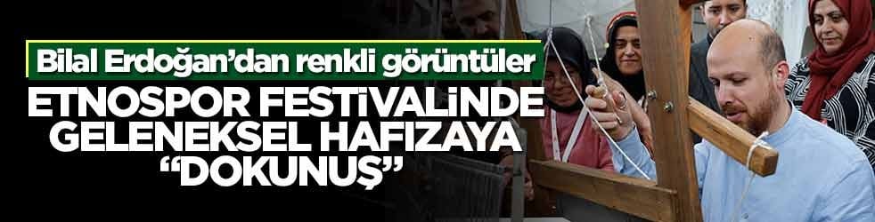 Bilal Erdoğan’dan renkli görüntüler! Etnospor festivalinde geleneksel hafızaya "dokunuş"