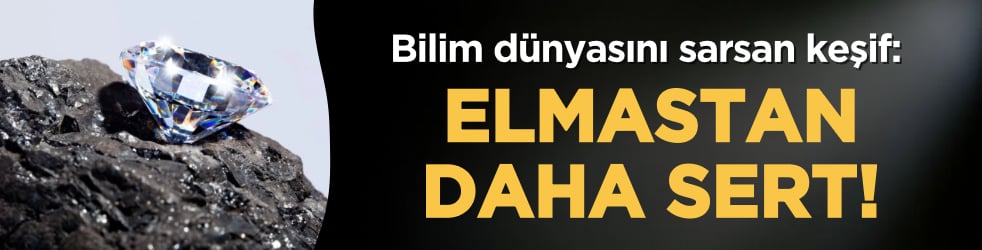 Bilim dünyasını sarsan keşif: Elmastan daha sert!