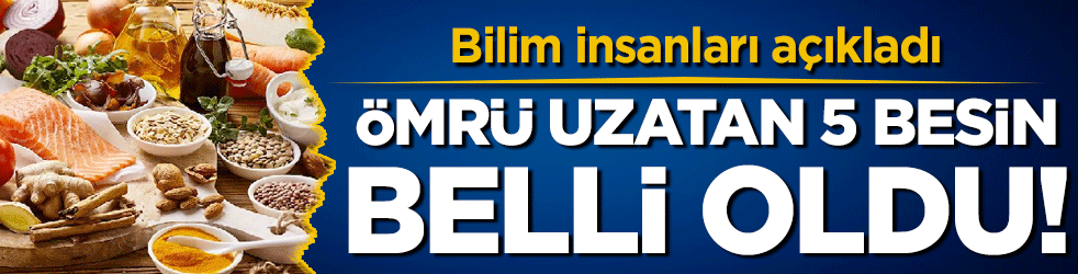 Bilim insanları açıkladı: İşte ömrü uzatan 5 besin!