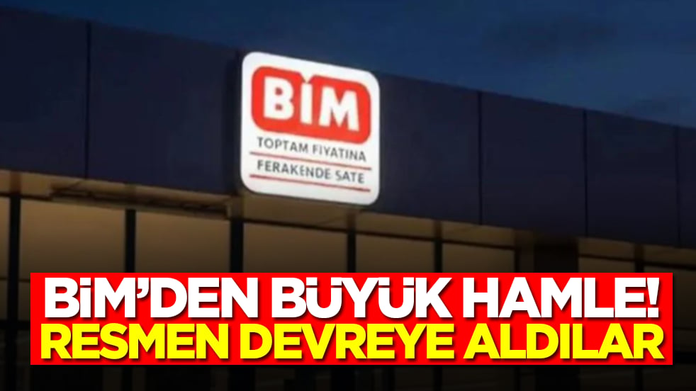 BİM'den büyük hamle: Resmen devreye aldılar