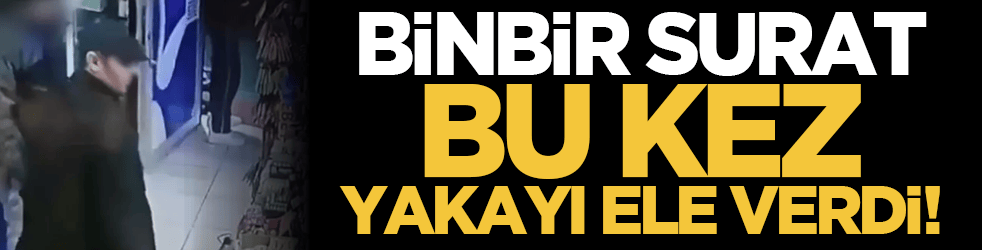 Binbir surat bu kez yakayı ele verdi!