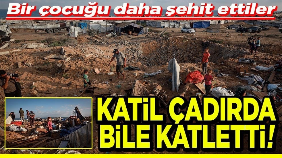 Bir çocuğu daha şehit ettiler Katil çadırda bile katletti