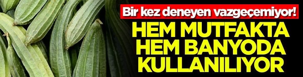 Bir kez deneyen vazgeçemiyor! Hem mutfakta hem banyoda kullanılıyor