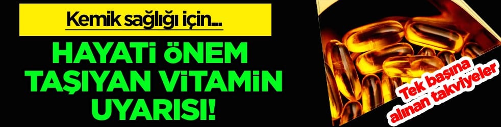 Biyoyararlanımını artırmak için... Hayati önem taşıyan vitamin... Bilim dünyası araştırdı
