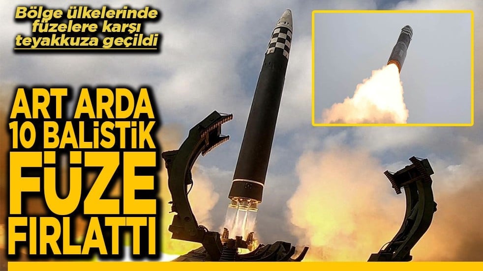 Bölgede füzelere karşı teyakkuza geçildi Art arda 10 balistik füze fırlattı