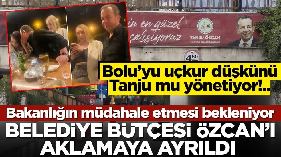 Bolu’yu uçkur düşkünü Tanju mu yönetiyor!.. Belediye bütçesi Özcan’ı aklamaya ayrıldı… Bakanlık göreve!