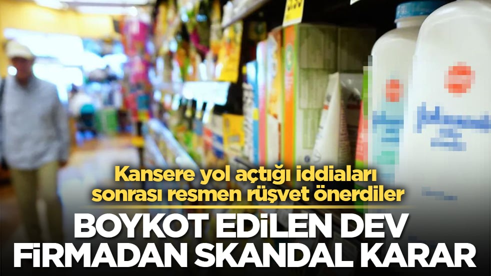 Boykot edilen dev firmadan skandal karar! Kansere yol açtığı iddiaları sonrası resmen rüşvet önerdiler
