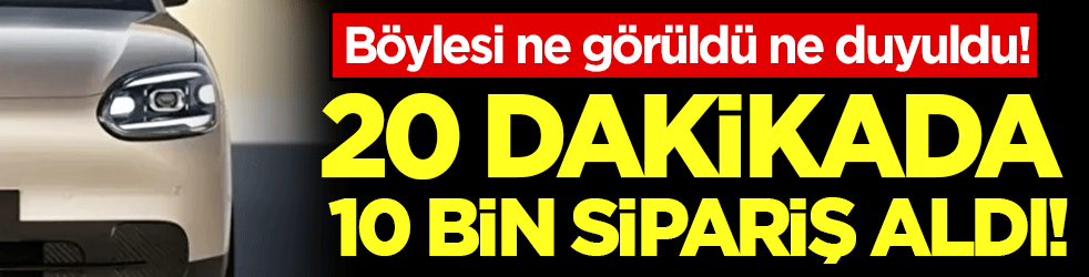 Böylesi ne görüldü ne duyuldu: 20 dakikada 10 bin sipariş aldı!