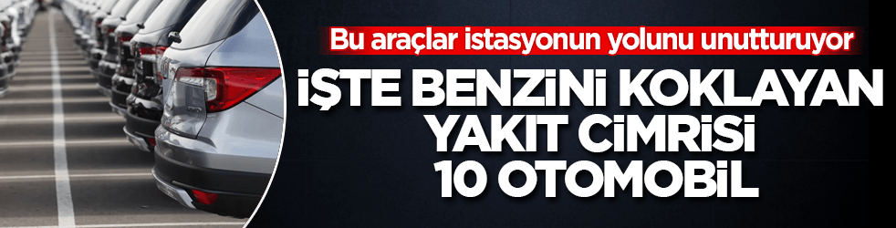Bu araçlar istasyonun yolunu unutturuyor! İşte benzini adeta koklayan yakıt cimrisi 10 otomobil
