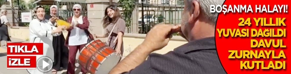 Bu da boşanma halayı! 24 yıllık evliliğin bitişini davul zurnayla kutladı