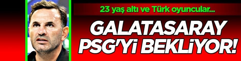 Bu hamle gerçekleşecek mi? Galatasaray, PSG'yi bekliyor: Can Uzun yoksa Mert Kömür var
