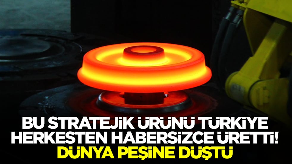 Bu stratejik ürünü Türkiye herkesten habersizce üretti: Dünya peşine düştü