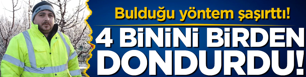 Bulduğu çözüm şaşırttı: 4 binini birden dondurdu!