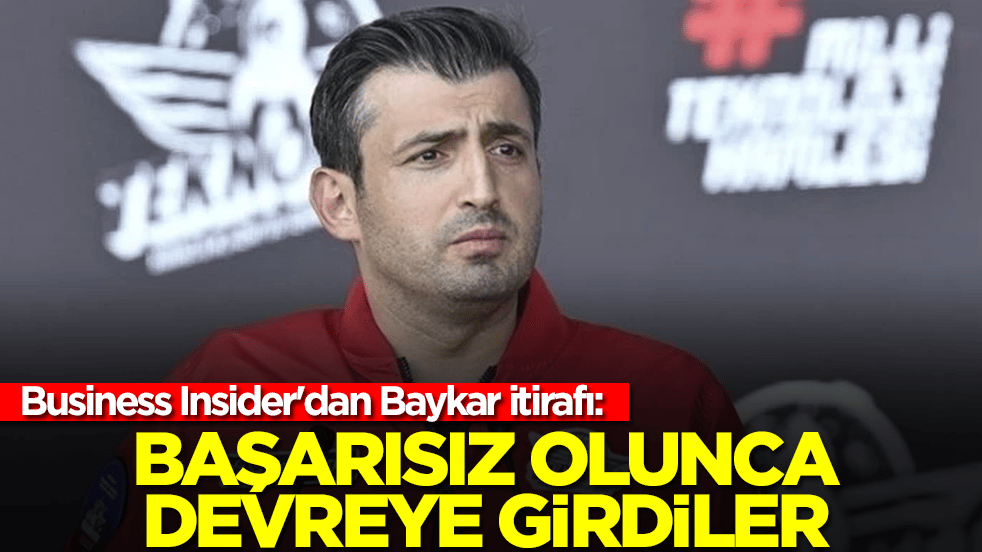 Business Insider'dan Baykar itirafı: Başarısız olunca devreye girdiler