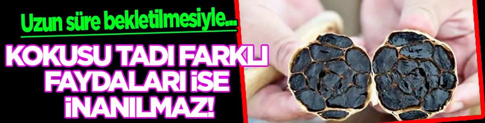 Bütün mikroplar ortaya çıkacak ve... Kokusu tadı farklı faydaları ise inanılmaz!