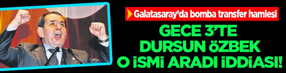 Büyük arama gerçekleşti: Dursun Özbek’in gece 3 telefonu ortaya çıktı!