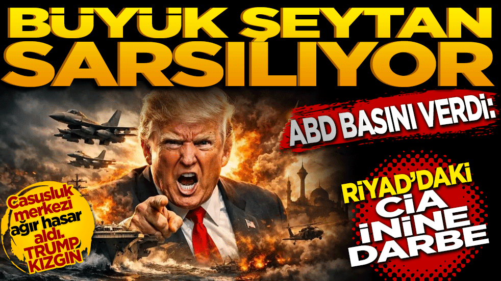 Büyük Şeytan sarsılıyor: Riyad’daki CIA inine darbe!