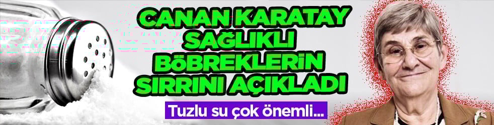 Canan Karatay'dan youtube'da olay çıkış! Böbrekleri tuz bozuyor demeyin dedi ve ekledi...