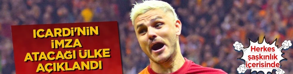 Canlı yayında resmen duyuruldu: Icardi'nin imza atacağı ülke açıklandı