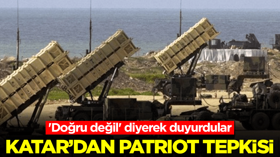 Çelik Kubbe alacakları konuşuluyordu! Katar'dan Patriot tepkisi: 'Doğru değil' diyerek duyurdular