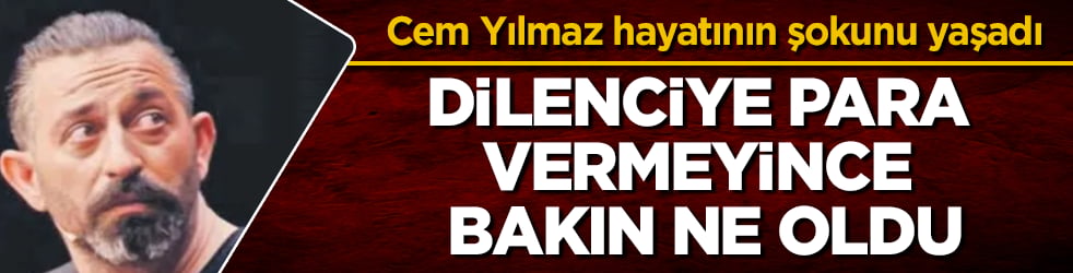 Cem Yılmaz hayatının şokunu yaşadı! Dilenciye para vermeyince bakın ne oldu
