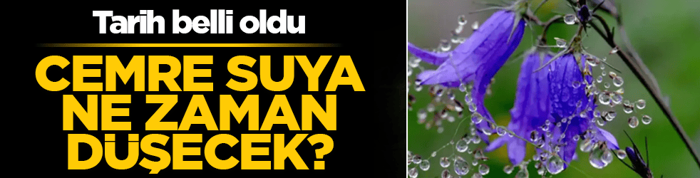Cemre suya ne zaman düşecek? Baharın ikinci müjdecisi için tarih belli oldu