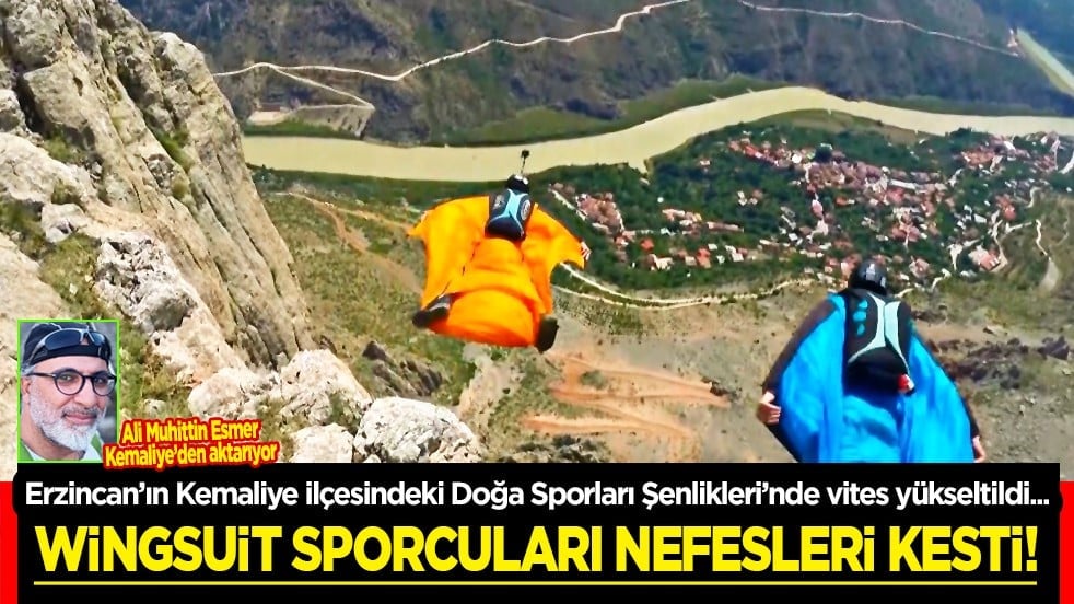 Cennete Açılan Kapı: Kemaliye'de wingsuit sporcularından nefes kesen atlayışlar