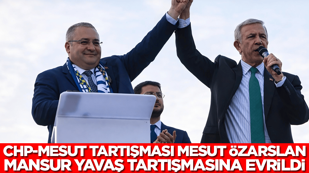 CHP-Mesut tartışması, Mesut Özarslan-Mansur Yavaş tartışmasına evrildi