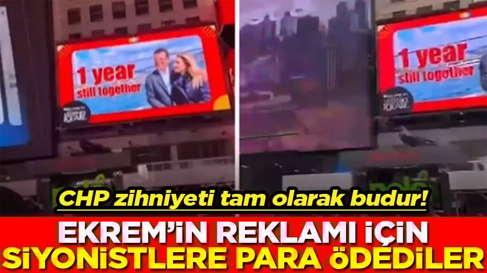 CHP zihniyeti tam olarak budur! Ekrem'in reklamı için siyonistlere para ödediler