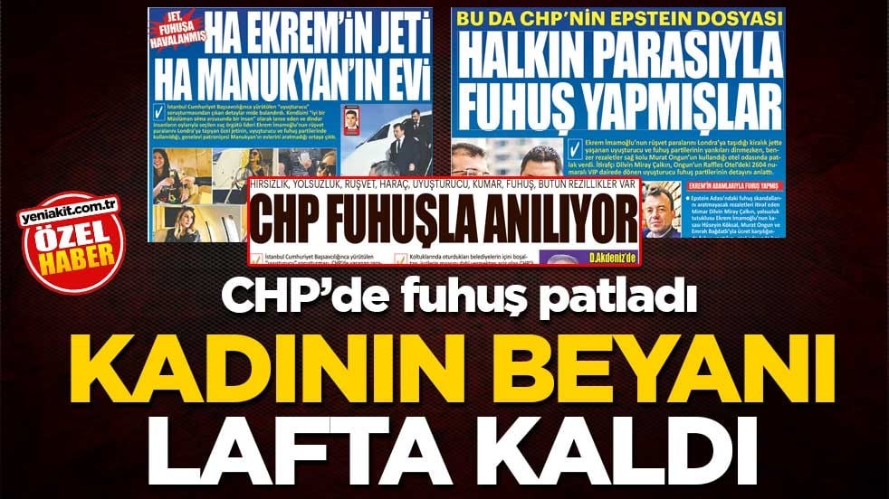 CHP’de fuhuş patladı! Kadının beyanı lafta kaldı