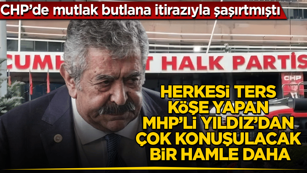 CHP’de mutlak butlana itirazıyla şaşırtmıştı! Herkesi ters köşe yapan MHP’li Feti Yıldız’dan çok konuşulacak bir hamle daha