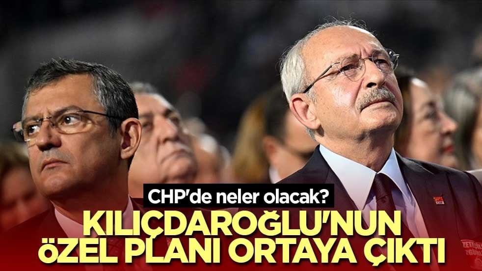 CHP'de neler olacak? Kılıçdaroğlu'nun Özel planı ortaya çıktı