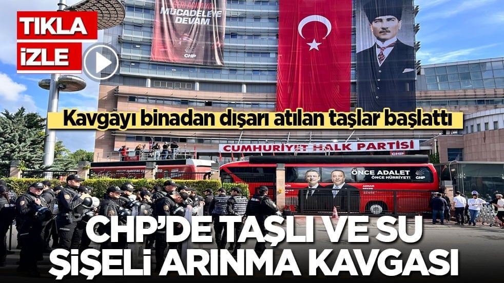 CHP’de taş ve su şişeleri havada uçuştu! Kavgayı binadan dışarı atılan taşlar başlattı